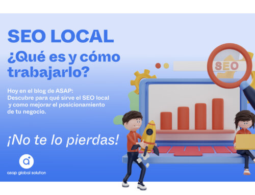 SEO local: ¿Qué es y cómo trabajarlo?